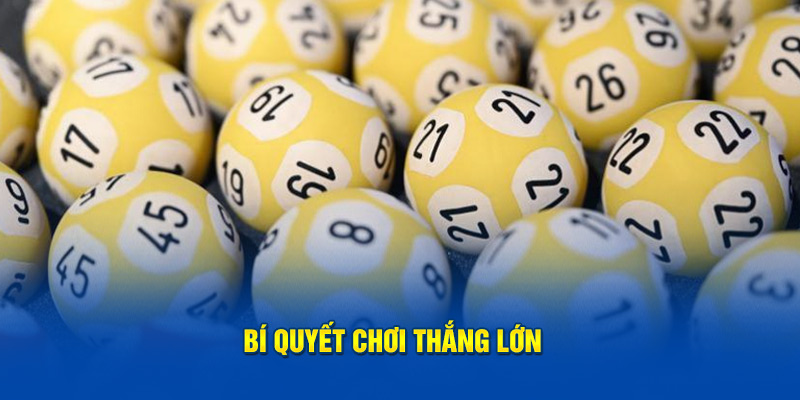 Bí quyết chơi thắng lớn