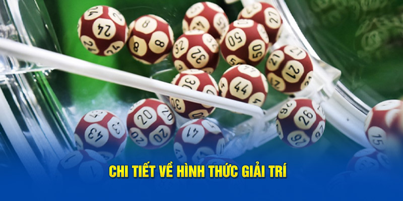 Chi tiết về hình thức giải trí