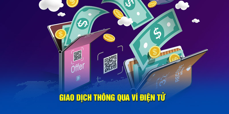 Giao dịch thông qua ví điện tử