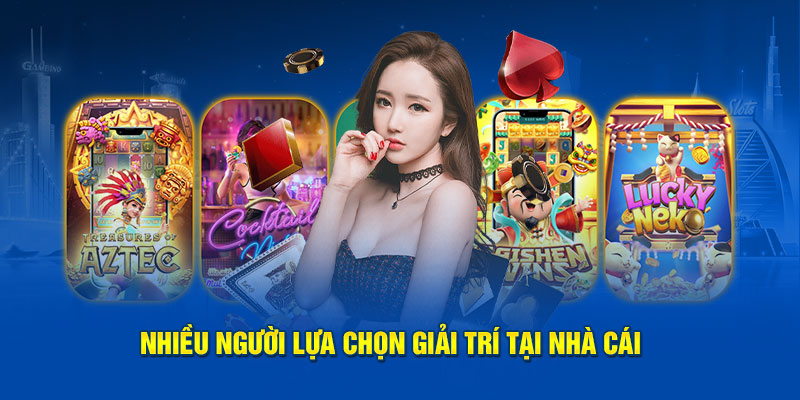 Nhiều người lựa chọn giải trí tại nhà cái